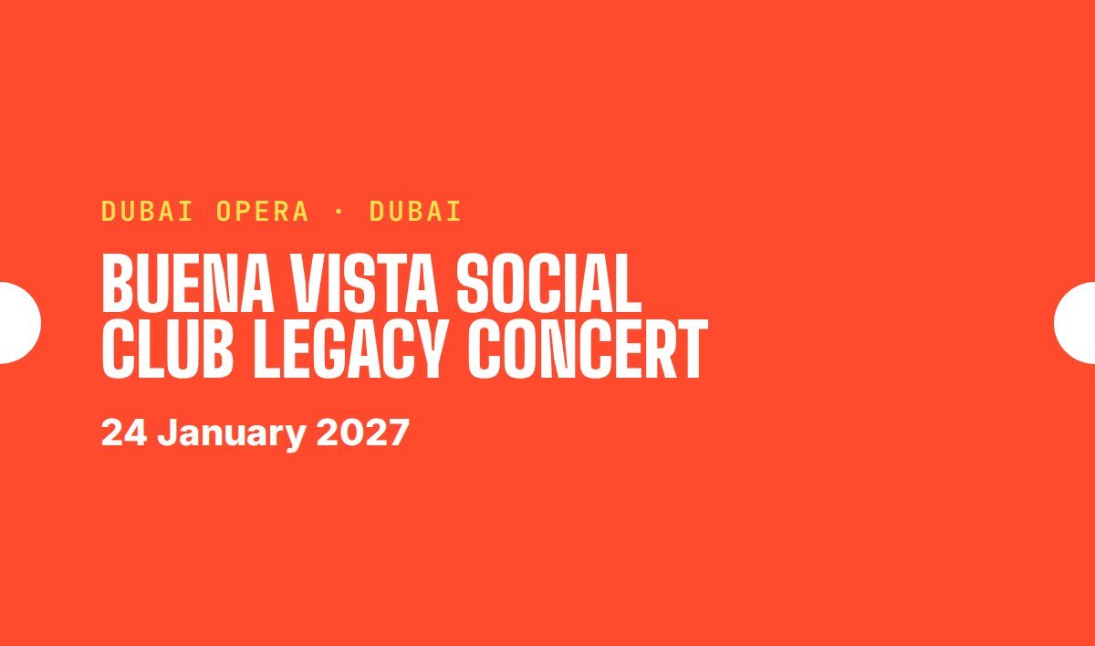 Buena Vista Social Club Legacy Concert tickets, Dubai Opera, Dubai